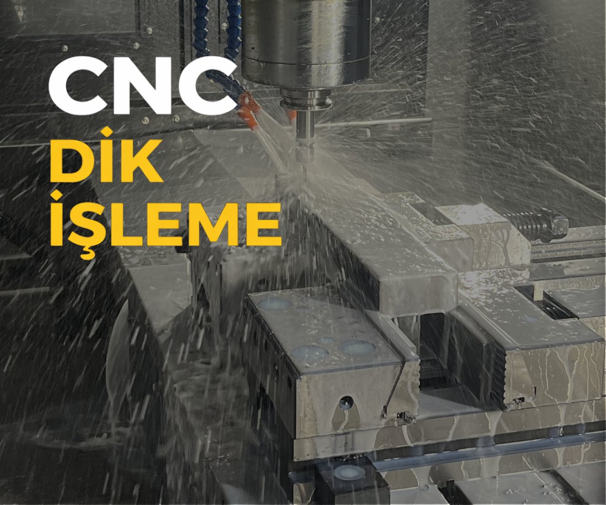 cnc-dik-isleme